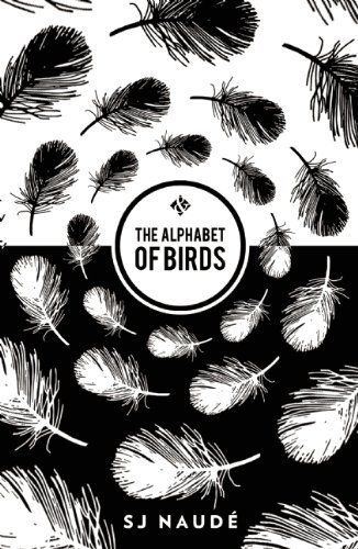 The Alphabet of Birds by Naudé, SJ (2015) Paperback
