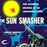 The Sun Smasher: Interstellar Patrol, Book 3