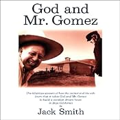 God and Mr. Gomez | [Jack Smith]
