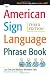 The American Sign Language Phrase Book