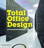 Total Office Design: 50 Contemporary Work Places