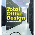 Total Office Design: 50 Contemporary Workplaces
