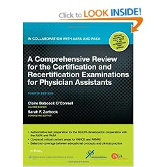 A Comprehensive Review for the Certification and Recertification Examinations for Physician Assistants: In Collaboration with AAPA and PAEA