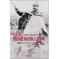 Les Hohenzollern : La dynastie qui a fait l'Allemagne (1061-1918)