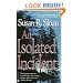An Isolated Incident