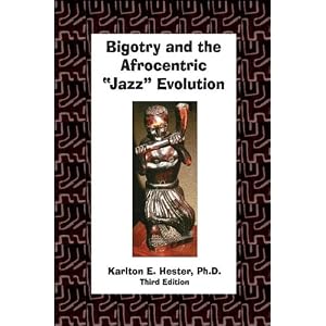 Bigotry and the Afrocentric Jazz Evolution with CD.