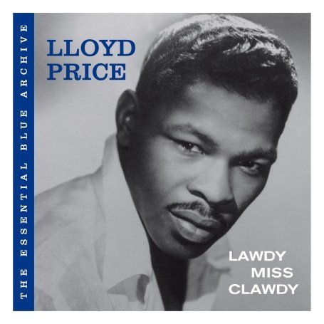 Lloyd Price - Lawdy Miss Clawdy - Zortam Music