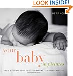 Your Baby in Pictures: The New Parent...