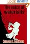 The voice of waterfalls (supernatural/psychological thriller)