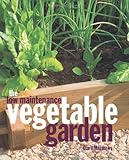 The low maintenance vegetable garden