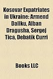 Kosovar Expatriates in Ukraine: Armend Dallku, Alban Dragusha, Sergej Tica, Debatik Curri-