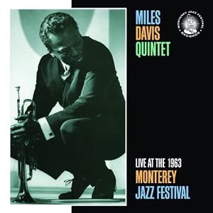Miles Davis Quintet - Live At The 1963 Monterey Jazz Festival  cover
