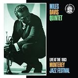 Live at the 1963 Monterey Jazz Festival ~ Miles Davis