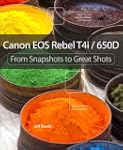 Canon EOS Rebel T4i / 650D: From Snap...
