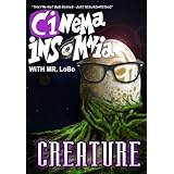Creature (Cinema Insomnia Edition)