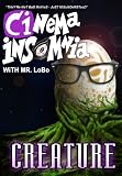 Creature (Cinema Insomnia Edition)
