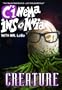 Creature (Cinema Insomnia Edition)