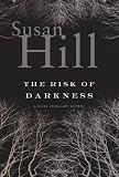 The Risk of Darkness