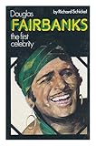 Douglas Fairbanks : the first celebrity