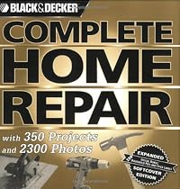 Black & Decker Complete Home Repair (Black & Decker Complete Photo Guide)