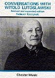 Conversations with Witold Lutoslawski