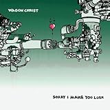 Sorry I Make You Lush