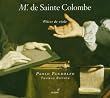 Monsieur de Sainte Colombe: Pi�ces de Viole