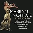 Marilyn Monroe - Runnin' Wild