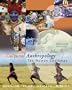 Cultural Anthropology: The Human Challenge (with CD-ROM and InfoTrac)