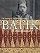 Books : Batik: 75 Selected Masterpieces: The Rudolf G. Smend Collection