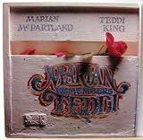 Marian McPartland & Teddi King: Marian Remembers Teddi