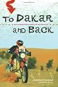To Dakar and Back: 21 Days Across North Africa by Motorcycle