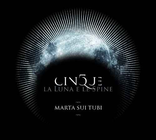 Marta Sui Tubi - Cinque: La Luna E Le Spine - Zortam Music