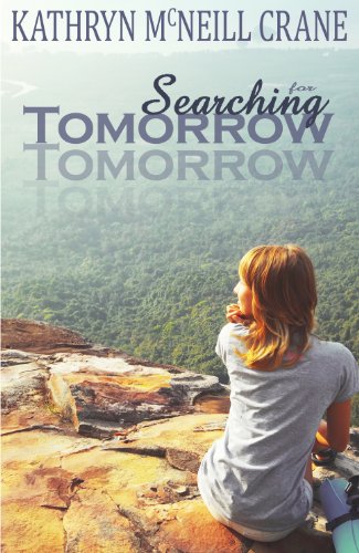 Searching for Tomorrow (Tomorrows) by Katie Mac