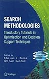 Search methodologies : introductory tutorials in optimization and decision support techniques