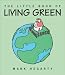 The Little Book of Living Green by Mark Hegarty