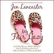 My Fair Lazy | [Jen Lancaster]