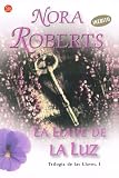 La Llave de la Luz I/ Key of Light (Trilogia De Las Llaves) (Spanish Edition)