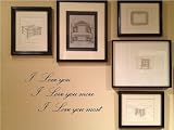 I love you I love you more I love you most. Vinyl wall art Inspirational quotes and saying home decor decal sticker