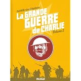La grande guerre de Charlie, Tome 2 : 1er ao�t 1916 - 17 octobre 1916par Pat Mills