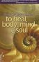 Spiritual Techniques to Heal Body, Mind and Soul