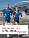 Halbmarathon & Marathon: Das beste Training f&uuml;r jeden Lauftyp