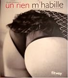 Revue Fitway  / Un rien m'habille (Ancien prix Editeur : 13 Euros)