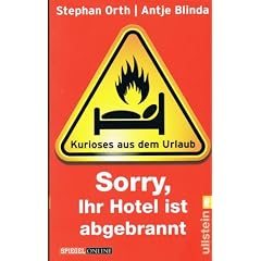 Sorry, Ihr Hotel ist abgebrannt. Mit Cartoons von Hauck & Bauer. 1. Auflage