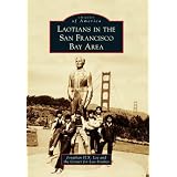 Laotians in the San Francisco Bay Area (Images of America)