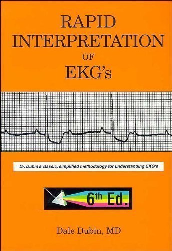 D.Dubin's Rapid Interpretation 6th (Sixth) edition(Rapid Interpretation of EKG's, Sixth Edition [Paperback])(2000)