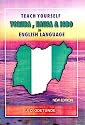 Teach Yourself Yoruba, Hausa and Igbo in English Language