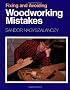 Fixing and Avoiding Woodworking Mistakes