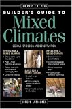 Builders Guide to Mixed Climates: Details for Design and Construction