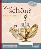 Produkt-Bild: Was ist sch&ouml;n? Bella im Wella Museum